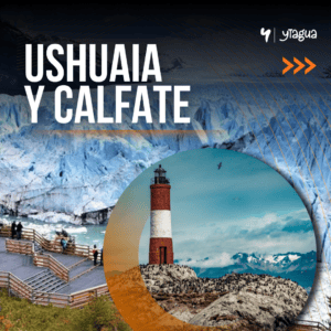 CALAFATE & USHUAIA