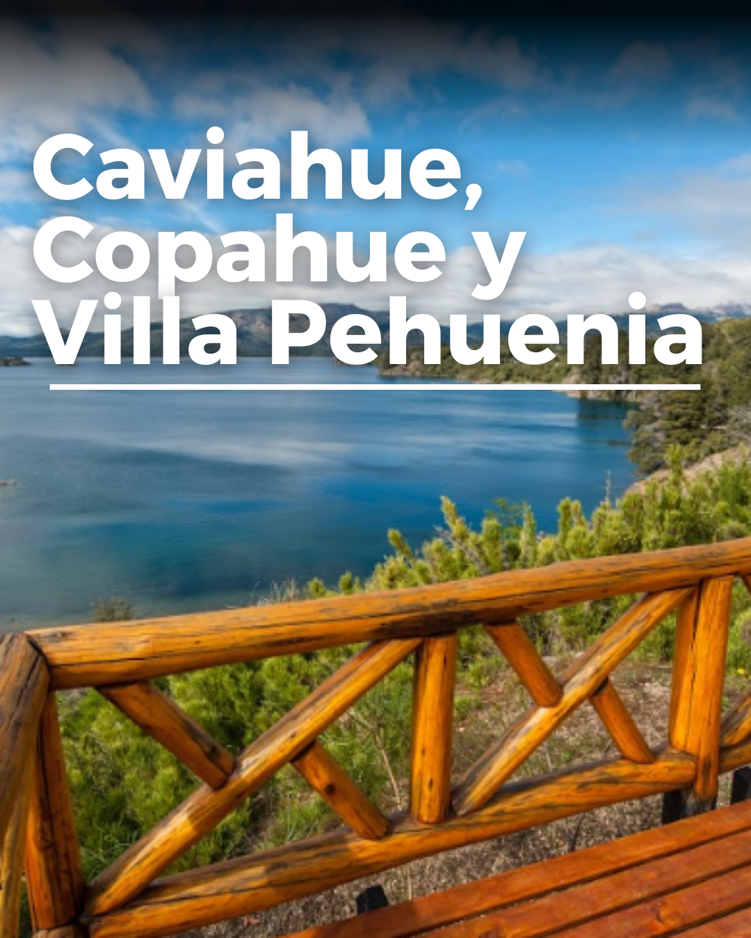 Caviahue, Copahue y Villa Pehuenia